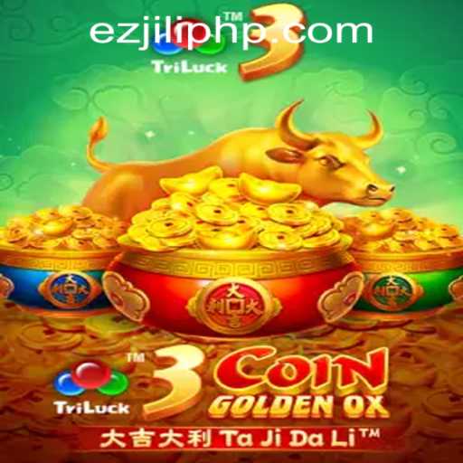 Exploring 3CoinGoldenOX: A Captivating Game at EZJili Casino