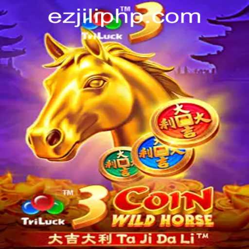 Explore the Exciting World of 3CoinWildHorse at EZJili Casino Login