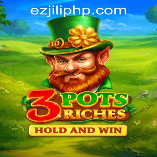 Explore the Thrill of 3potsRiches at EZJili Casino