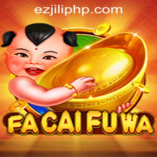 Unlock Prosperity with FaCaiFuWa: A Deep Dive into the Game at EZJili Casino