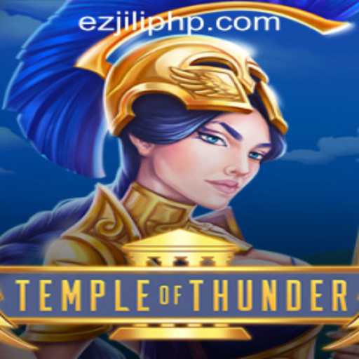 Exploring the Adventure of TempleofThunder at EZJili Casino